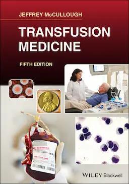 Book cover number 1 for Transfusion Medicine written by Jeffrey McCullough published by Wiley Blackwell