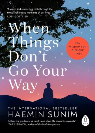 Book cover number 1 for When Things Don’t Go Your Way written by Haemin Sunim published by Penguin Books
