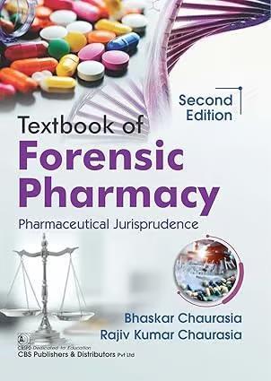 Book cover number 1 for Textbook Of Forensic Pharmacy Pharmaceutical Jurisprudence written by Bhaskar Chaurasia, Rajiv Kumar Chaurasia published by CBS Publishers & Distributors Pvt. Ltd.