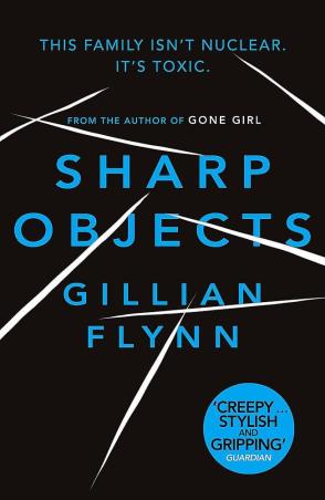 Book cover number 1 for Sharp Objects written by Gillian Flynn published by Orion Publishing Group