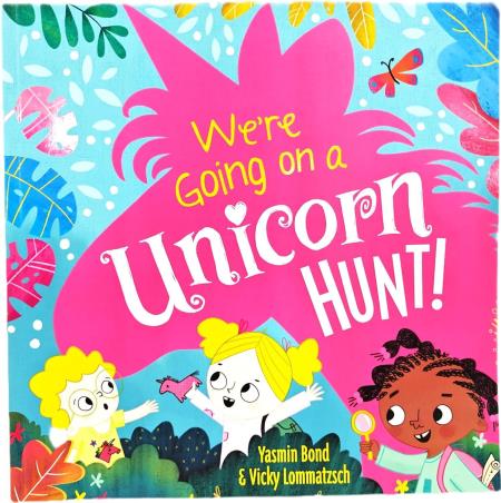 Book cover number 1 for Were Going On A Unicorn Hunt! written by Yasmin Bond, Vicky Lommatzsch published by Imagine That Publishing Ltd