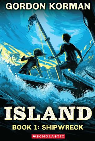 Book cover number 1 for Island Book 1 : Shipwreck written by Gordon Korman published by Scholastic
