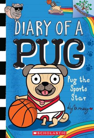Book cover number 1 for Diary Of A Pug : Pug The Sports Star written by Kyla May published by Scholastic