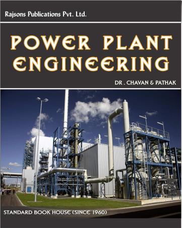 Book cover number 1 for Power Plant Engineering written by D. K. Chavan, G. K. Pathak published by Standard Book House