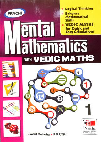 Book cover number 1 for Mental Mathematics With Vedic Maths 1 written by R. K. Tyagi published by Prachi (India) Pvt. Ltd.