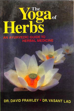 Book cover number 1 for The Yoga Of Herbs : An Ayurvedic Guide To Herbal Medicine written by David Frawley, Vasant Lad published by Motilal Banarsidass Publishers
