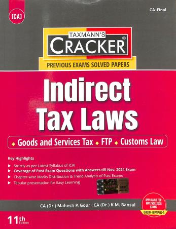 Book cover number 1 for Taxmann's CRACKER Indirect Tax Laws Group 2 Paper 5 (For May / Nov 2025 Exam) written by K. M. Bansal, Mahesh P. Gour published by Taxmann Publications Pvt. Ltd.