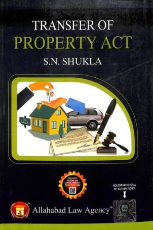 Book cover number 1 for Transfer Of Property Act written by S. N. Shukla published by Allahabad Law Agency