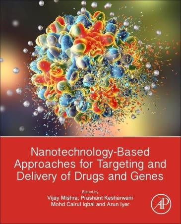 Book cover number 1 for Nanotechnology-Based Approaches For Targeting And Delivery Of Drugs And Genes written by Vijay Mishra, Prashant Kesharwani, Mohd Cairul Iqbal, Arun Iyer published by Academic Press