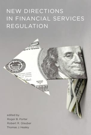 Book cover number 1 for New Directions In Financial Services Regulation written by Roger B. Porter, Robert R. Glauber, Thomas J. Healey published by The MIT Press