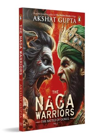 Book cover number 1 for The Naga Warriors Volume 2 : The Battle Of Gokul written by Akshat Gupta published by Penguin Books