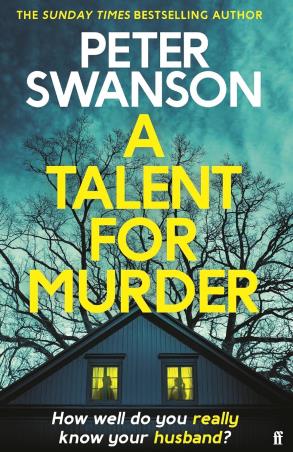 Book cover number 1 for A Talent For Murder written by Peter Swanson published by Faber & Faber