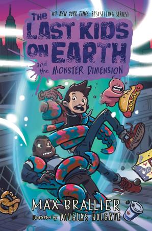 Book cover number 1 for The Last Kids On Earth And The Monster Dimension written by Max Brallier published by Farshore