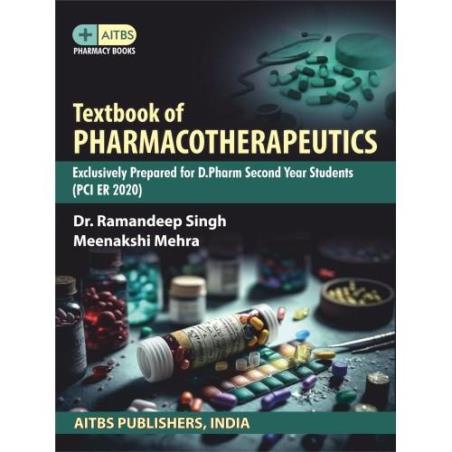 Book cover number 1 for Textbook Of Pharmacotherapeutics Exclusively Prepared For D. Pharm 2nd Year Students (PCI ER 2020) written by Ramandeep Singh, Meenakshi Mehra published by AITBS Publishers
