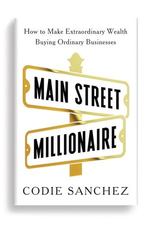 Book cover number 1 for Main Street Millionaire written by Codie Sanchez published by Ebury Edge