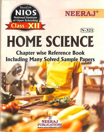 Book cover number 1 for N 321 Home Science Class 12 (NIOS) written by NA published by Neeraj Publications