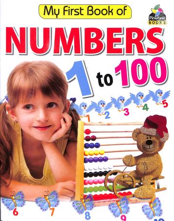 Book cover number 1 for My First Book Of Numbers 1 to 100 written by NA published by Pinwheel Publications