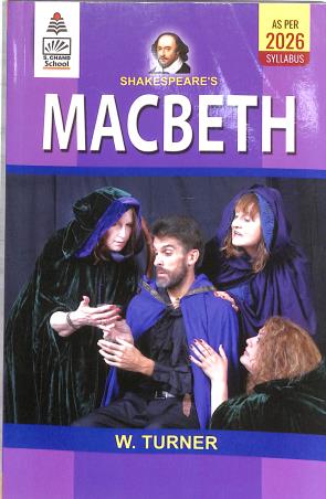 Book cover number 1 for Shakespeare's Macbeth (As Per 2026 Syllabus) written by W. Turner published by Blackie ELT Books