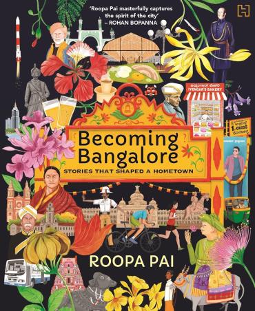 Book cover number 1 for Becoming Bangalore written by Roopa Pai published by Hachette