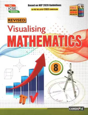 Book cover number 1 for Visualising Mathematics 8 (ICSE) NEP 2020 written by NA published by Cordova Publications Pvt. Ltd.