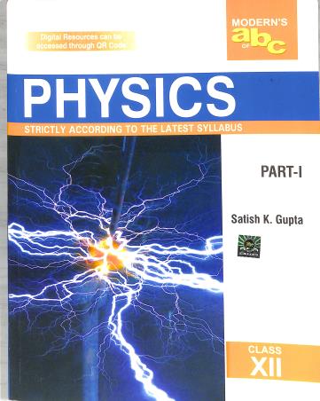 Book cover number 1 for Modern's abc Of Physics Class 12 Part 1 & 2 (2025-26) CBSE written by Satish K. Gupta published by Modern Publishers