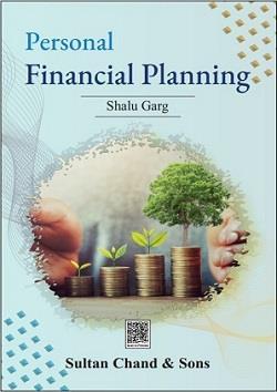 Book cover number 1 for Personal Financial Planning written by Shalu Garg published by Sultan Chand & Sons