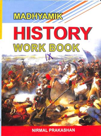 Book cover number 1 for Madhyamik History Work Book 9 written by Roshan Kumar Mishra published by Nirmal Prakashan