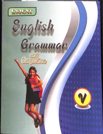 Book cover number 1 for Orient English Grammar And Composition 5 written by Anamika Roy published by S. P. Publication
