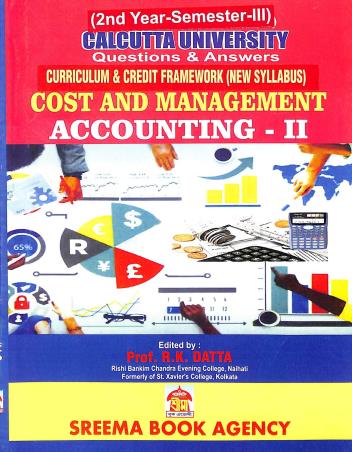 Book cover number 1 for Calcutta University Question & Answers  Cost & Management Accounting 2 (2nd Year Semester 3) written by NA published by Sreema Book Agency