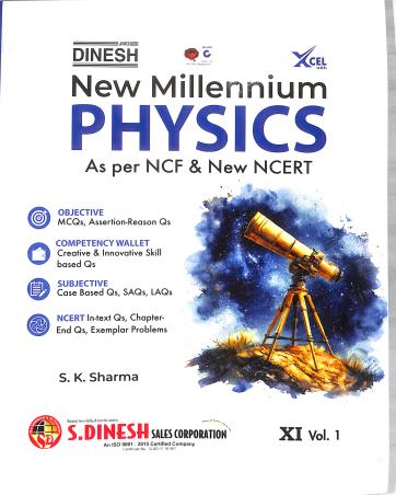 Book cover number 1 for Dinesh New Millennium Physics Class 11 Volume 1 & 2 (Set Of 3 Books) CBSE 2026 Edition written by S. K. Sharma published by S. Dinesh & Co.