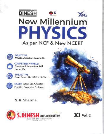Book cover number 2 for Dinesh New Millennium Physics Class 11 Volume 1 & 2 (Set Of 3 Books) CBSE 2026 Edition written by S. K. Sharma published by S. Dinesh & Co.