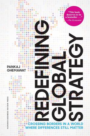 Book cover number 1 for Redefining Global Strategy written by Pankaj Ghemawat published by Harvard Business Review Press