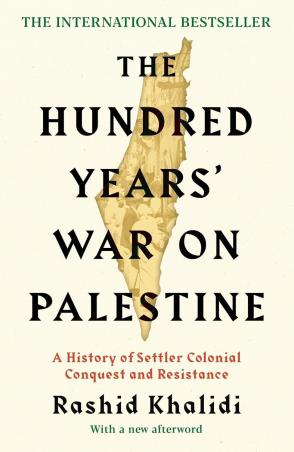 Book cover number 1 for The Hundred Years' War On Palestine written by Rashid I. Khalidi published by Profile Books