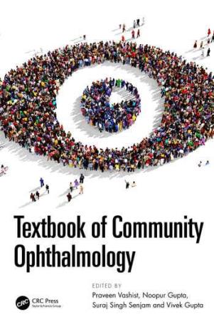 Book cover number 1 for Textbook Of Community Ophthalmology written by Vivek Gupta, Praveen Vashist, Noopur Gupta, Suraj Singh Senjam published by CRC Press