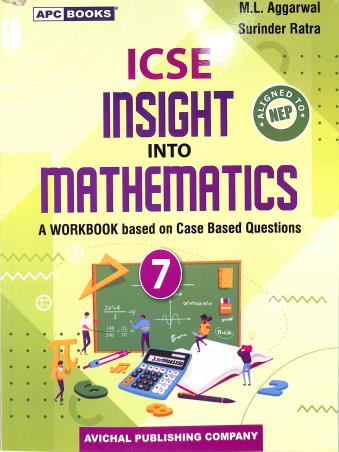 Book cover number 1 for APC ICSE Insight Into Mathematics Workbook 7 (NEP) written by M. L. Aggarwal published by Avichal Publishing Company