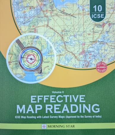Book cover number 1 for Effective Map Reading Volume 2 Class 10 ICSE (NEP 2020 / NCF 2023) written by NA published by Morning Star
