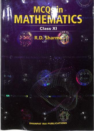 Book cover number 2 for Mathematics Class 11 With MCQs CBSE (2025 Edition) written by R. D. Sharma published by Dhanpat Rai Publications (P) Ltd.
