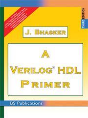 Book cover number 1 for A Verilog HDL Primer written by J. Bhasker published by BS Publications