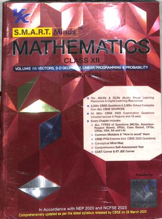 Book cover number 1 for S.M.A.R.T. Minds Mathematics Class 12 Volume 1,2 & 3 CBSE (NEP 2020 / NCFSE 2023) written by Parijat Jain published by VK Global Publications Pvt. Ltd.