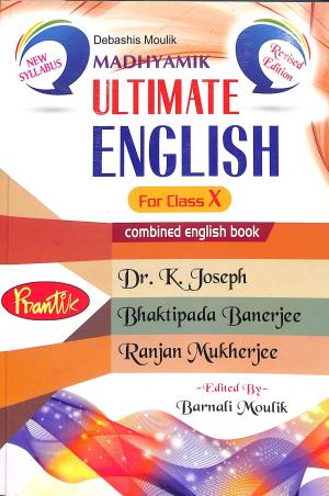 Book cover number 1 for Prantik Madhyamik Ultimate English 10 (Combined English Book) written by Ranjan Mukherjee, Bhaktipada Banerjee, K. Joseph published by Prantik Prakashani