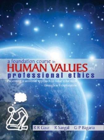 Book cover number 1 for A Foundation Course In Human Values And Professional Ethics written by R. R. Gaur, G. P. Bagaria, R. Sangal published by Excel Books