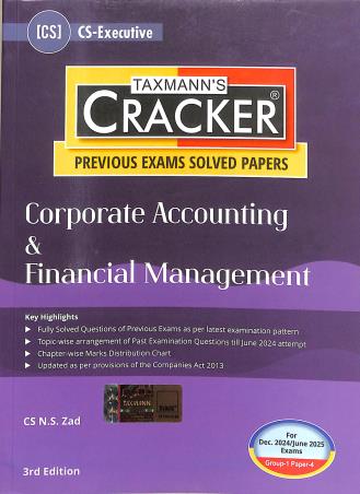 Book cover number 1 for Taxmann's Cracker Corporate Accounting & Financial Management (Dec 2024 / June 2025 Exams) written by N. S. Zad published by Taxmann Publications Pvt. Ltd.