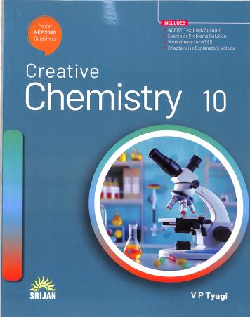 Book cover number 1 for Creative Chemistry Class 10 (NEP 2020) written by V. P. Tyagi published by Srijan Publishers P. Ltd.