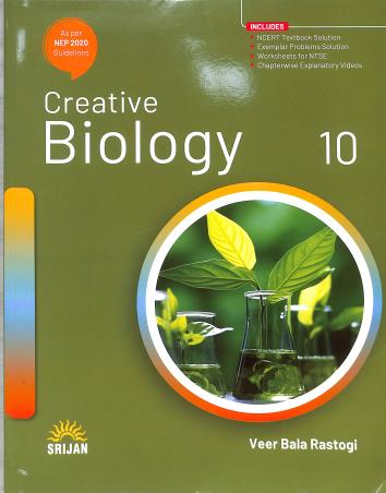 Book cover number 1 for Creative Biology Class 10 (NEP 2020) written by Veer Bala Rastogi published by Srijan Publishers P. Ltd.