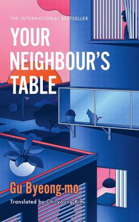 Book cover number 1 for Your Neighbour's Table written by Gu Byeong Mo published by Wildfire