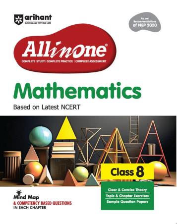 Book cover number 1 for All In One Mathmatics Based On Latest NCERT Class 8 (NEP 2020) written by Rakesh Pandey, Prem K Maharishi published by Arihant Prakashan