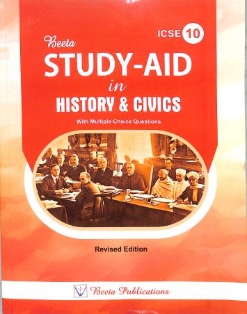 Book cover number 1 for Beeta Study-Aid In History & Civics ICSE 10 (2024 Edition) written by D. E. Sequeira published by Beeta Publications