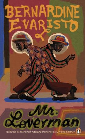 Book cover number 1 for Mr Loverman written by Bernardine Evaristo published by Penguin Books