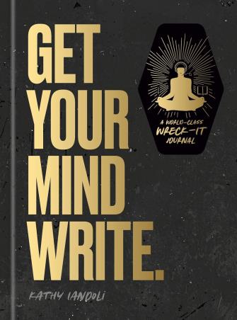 Book cover number 1 for Get Your Mind Write written by Kathy Iandoli published by Clarkson Potter