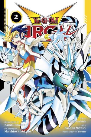 Book cover number 1 for Yu-Gi-Oh! Arc 5 Volume 2 written by Kazuki Takahashi, Studio Dice, Shin Yoshida published by Viz Media